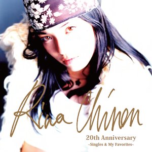 Rina Chinen 20th Anniversary ～Singles & My Favorites～