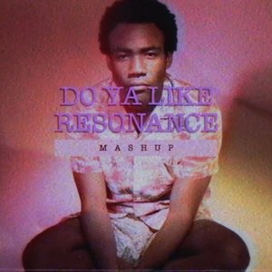Do Ya Like Vs Resonance (Mashup) (Remix)