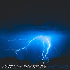 Wait out the Storm - EP