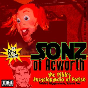 Twisted Wiggeronomy II: Mr Pibb's Encyclopedia of Fetish