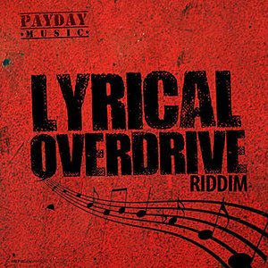 Lyrical Overdrive Riddim