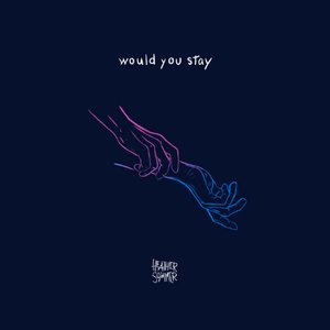 would you stay