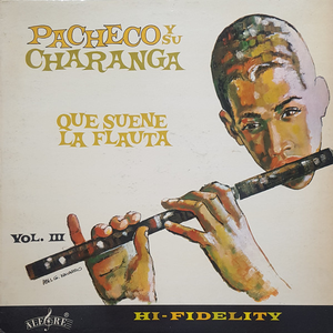 Pacheco y Su Charanga, Volume III: Que Suene La Flauta cover