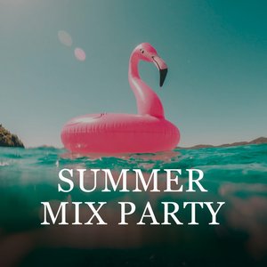 Summer Mix Party