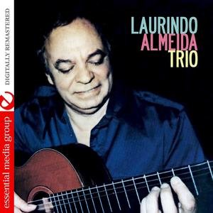 Laurindo Almeida Trio (Digitally Remastered)