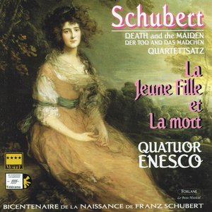 Franz Schubert : La jeune fille et la mort. Quartettsatz