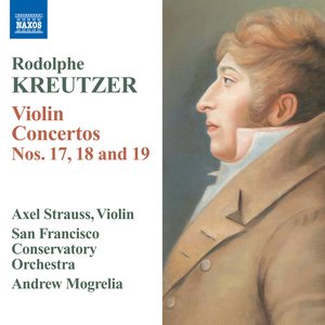 Kreutzer: Violin Concertos Nos. 17-19