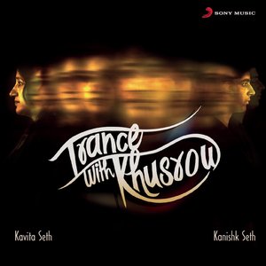 Trance with Khusrow