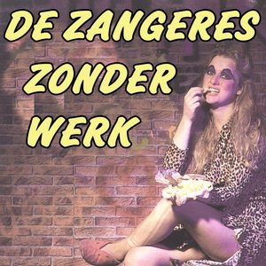 De Zangeres Zonder Werk