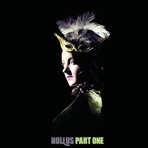 Hollus / Part One