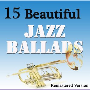 15 Beautiful Jazz Ballads (Remastered Version)