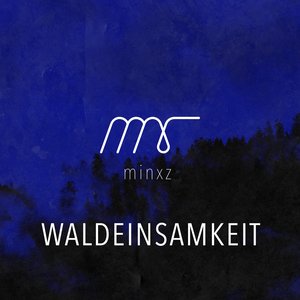 Waldeinsamkeit