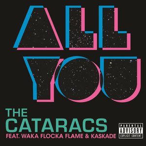 All You (feat. Waka Flocka Flame & Kaskade) - Single
