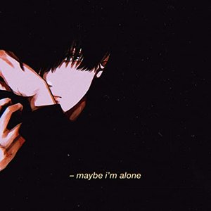 Maybe i'm alone - Single
