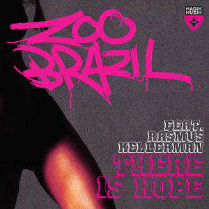 Zoo Brazil - There Is Hope Original Mix Lyrics - Zortam Music