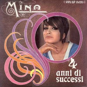 Mina - Quattro anni di successi - Zortam Music