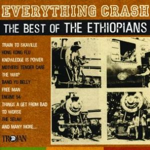 Everything Crash: The Best Of The Ethiopians