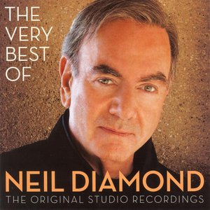 The Very Best of Neil Diamond: The Original Studio Recordings