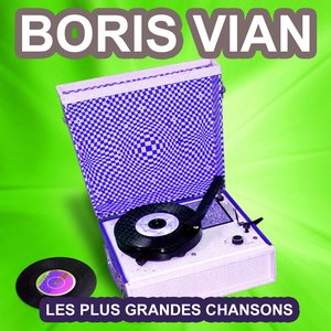Les plus grandes chansons de Boris Vian (Les plus grands succès de Boris Vian)