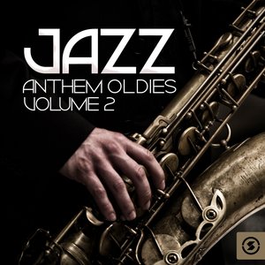 Jazz Anthem Oldies, Vol. 2