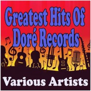 Greatest Hits Of Doré Records