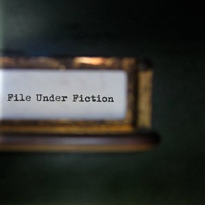 File Under Fiction