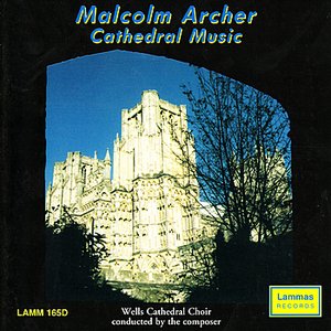 Malcolm Archer - Cathedral Music