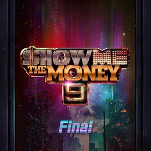 “Show Me The Money 9 Final”的封面