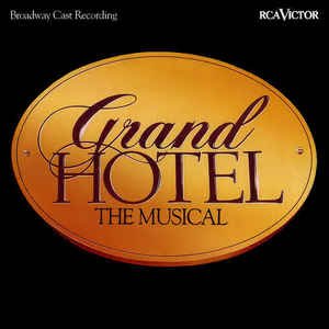 Grand Hotel: The Musical (Original Broadway Cast Recording)