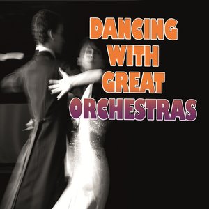 Dancing With Great Orchestras, Vol. 3