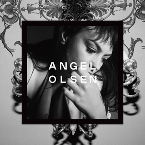 Angel Olsen - Song Of The Lark And Other Far Memories - Zortam Music