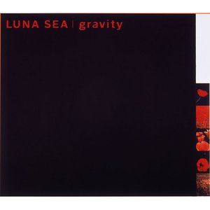 gravity/LUNA SEA