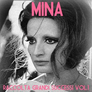 Mina, Vol. 1 (Raccolta grandi successi)
