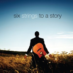 Six Strings to a Story