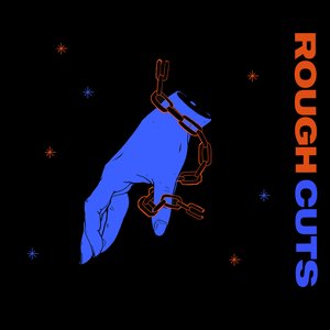 Rough Cuts - EP