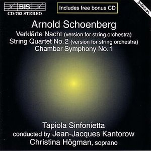 SCHOENBERG: Verklarte Nacht / String Quartet No. 2 / Chamber Symphony No. 1
