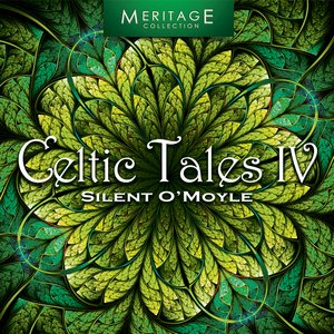 Meritage World: Celtic Tales, Vol. 4 - Silent O'Moyle