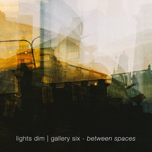 Lights Dim With Gallery Six 的头像