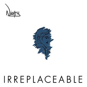 Irreplaceable