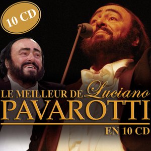 Le meilleur de Luciano Pavarotti en 10 CD
