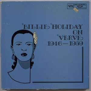 Billie Holiday On Verve 1946-1959