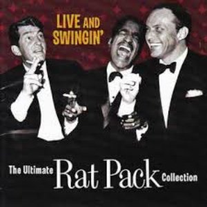 Live And Swingin': The Ultimate Rat Pack Collection