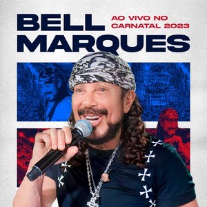 Bell Marques Ao Vivo no Carnatal 2023