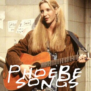Phoebe's Songs