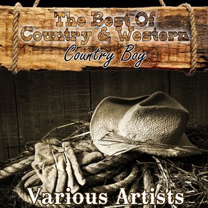 The Best Of Country & Western - Country Boy