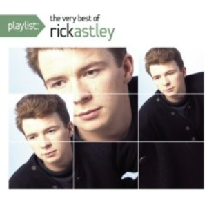 Rick Astley - Playlist-The Best Of Rick Astley - Zortam Music
