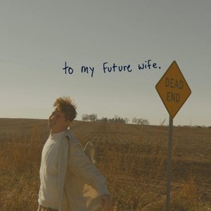 to my future wife. - Single