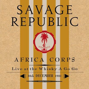Africa Corps Live at the Whisky a Go Go 30th December 1981