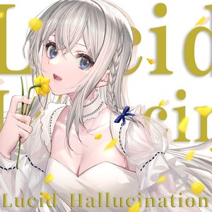 Lucid Hallucination