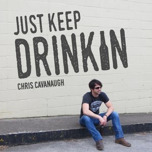 Just Keep Drinkin